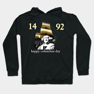 Happy columbus Day Hoodie